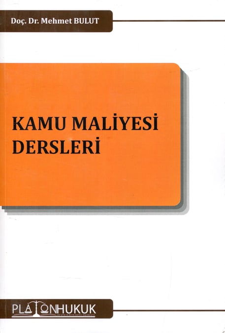 Kamu Maliyesi Dersleri Doç. Dr. Mehmet Bulut  - Kitap