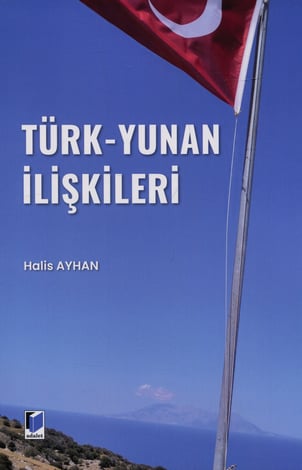 Türk – Yunan İlişkileri