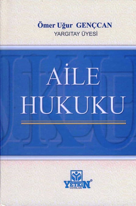Aile Hukuku Ömer Uğur Gençcan  - Kitap