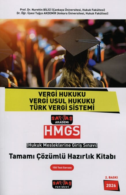 HMGS Vergi Hukuku Vergi Usul Hukuku Türk Vergi Sistemi Tamamı Çözümlü Hazırlık Kitabı Prof. Dr. Nurettin Bilici, Dr. Öğr. Üyesi Tuğçe Akdemir  - Kitap