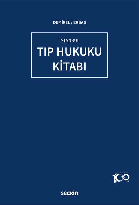 İstanbul Tıp Hukuku Kitabı Doç. Dr. Muhammed Demirel, Dr. Öğr. Üyesi Rahime Erbaş, Selvet Kesmen Kayacan, Didem Erkayıran Eskiçırak, Sabah Mine Cangil Akmansayar  - Kitap