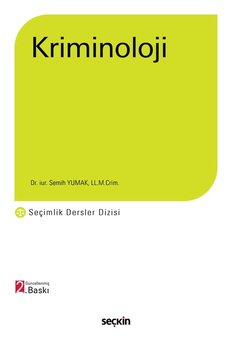 Kriminoloji – Seçimlik Dersler Dizisi – Dr. Jur. Semih Yumak  - Kitap
