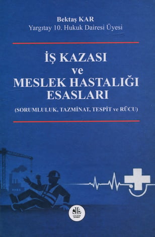 İş Kazası ve Meslek Hastalığı Esasları