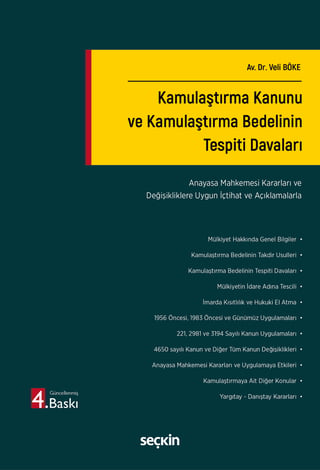 Kamulaştırma Kanunu ve Kamulaştırma Bedelinin Tespiti Davaları