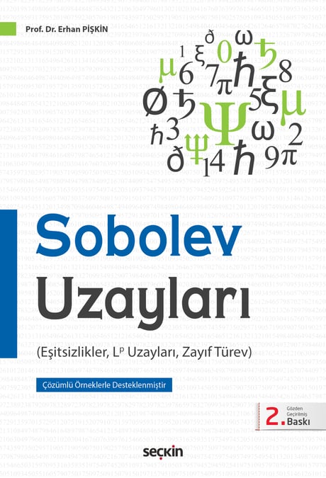 Sobolev Uzayları Eşitsizlikler, Lp Uzayları, Zayıf Türev Prof. Dr. Erhan Pişkin  - Kitap