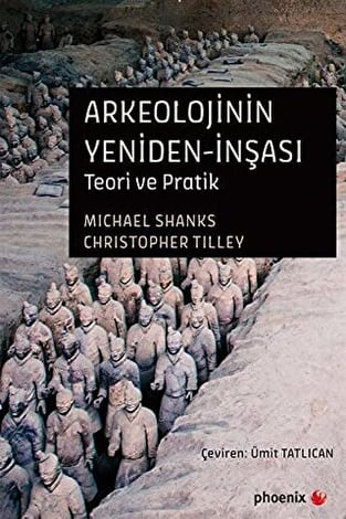 Arkeolojinin Yeniden–İnşası