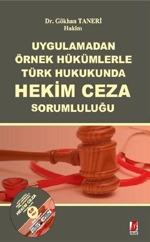 Türk Hukukunda Hekimin Cezai Sorumluluğu Dr. Gökhan Taneri  - Kitap