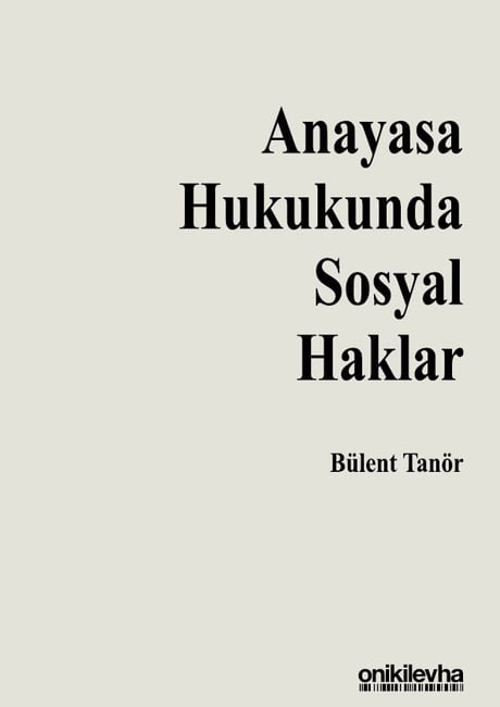 Anayasa Hukukunda Sosyal Haklar Prof. Dr. Bülent Tanör  - Kitap