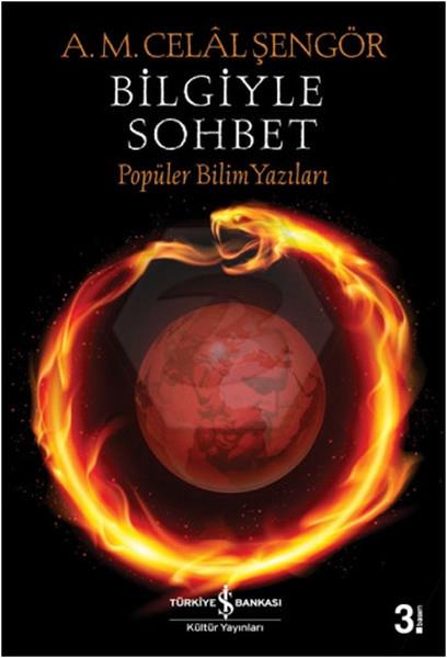 Bilgiyle Sohbet Prof. Dr. A. M. Celal Şengör  - Kitap