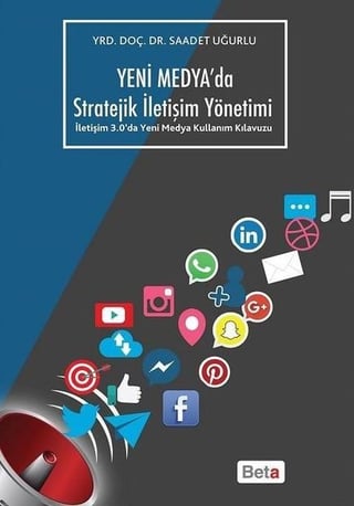 Yeni Medya'da Stratejik İletişim Yönetimi