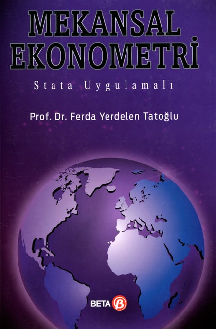 Mekansal Ekonometri Stata Uygulamalı Prof. Dr. Ferda Yerdelen Tatoğlu  - Kitap