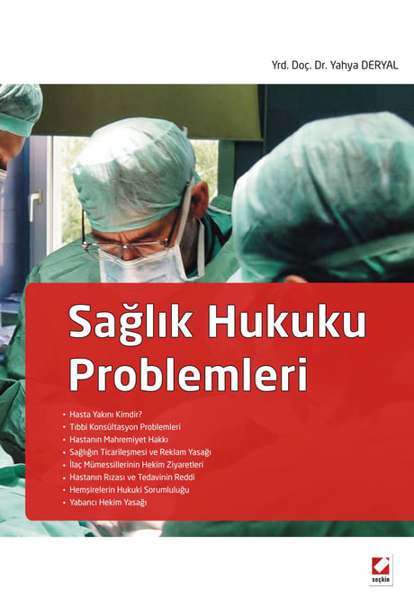 Sağlık Hukuku Problemleri Yrd. Doç. Dr. Yahya Deryal  - Kitap