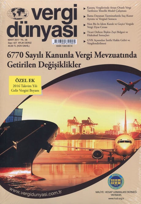 Vergi Dünyası Dergisi Mart 2017 Özel Ek: 2016 Takvim Yılı Gelir Vergisi Beyanı Münever Yeğin 