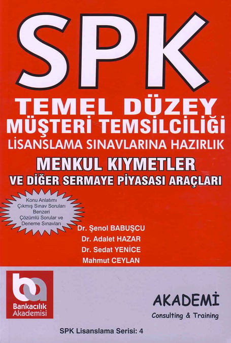 SPK Temel Düzey, Menkul Kıymetler ve Diğer Sermaye Piyasası Araçları Şenol Babuşcu, Adalet Hazar, Sedat Yenice, Mahmut Ceylan  - Kitap