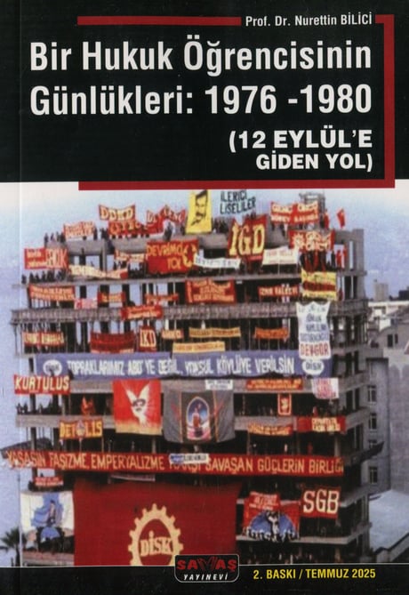 Bir Hukuk Öğrencisinin Günlükleri: 1976 – 1980 12 Eylül'e Giden Yol Prof. Dr. Nurettin Bilici  - Kitap