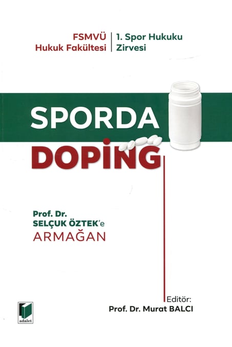 Sporda Doping Prof. Dr. Selçuk Öztek'e Armağan Prof. Dr. Murat Balcı  - Kitap