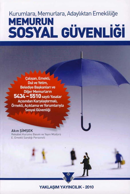 Kurumlara, Memurlara, Adaylıktan Emekliliğe Memurun Sosyal Güvenliği Akın Şimşek  - Kitap