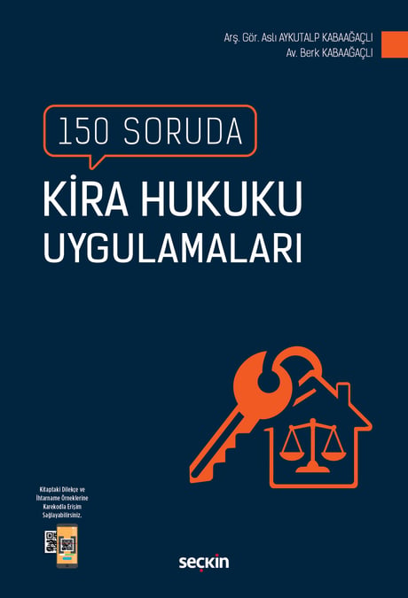 150 Soruda Kira Hukuku Uygulamaları Av. Berk Kabaağaçlı, Arş. Gör. Aslı Kabaağaçlı  - Kitap