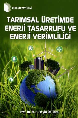 Tarımsal Üretimde Enerji Tasarrufu ve Enerji Verimliliği