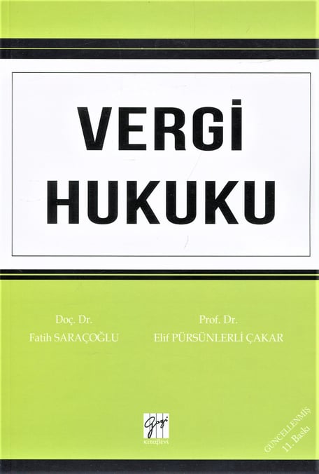 Vergi Hukuku Doç. Dr. Fatih Saraçoğlu, Prof. Dr. Elif Pürsünlerli Çakar  - Kitap