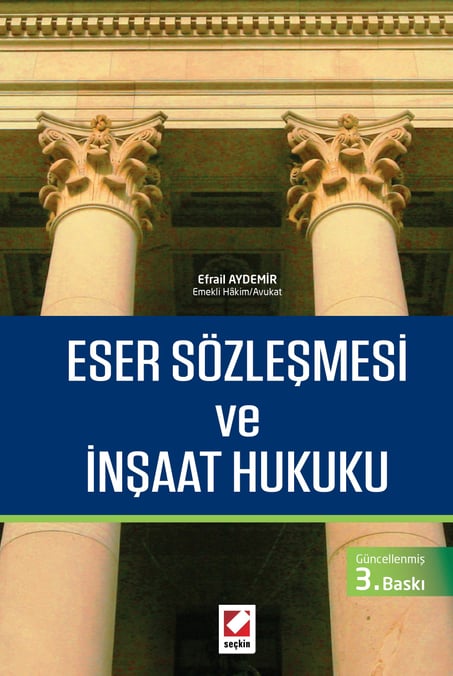 Eser Sözleşmesi ve İnşaat Hukuku Efrail Aydemir  - Kitap