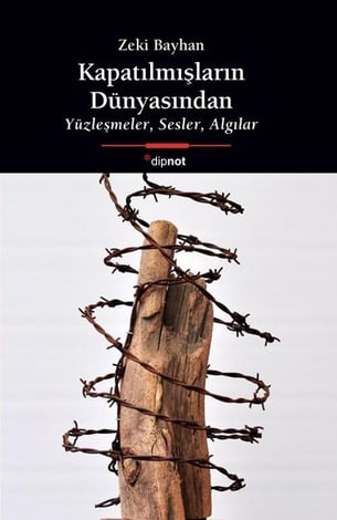 Kapatılmışların Dünyasından