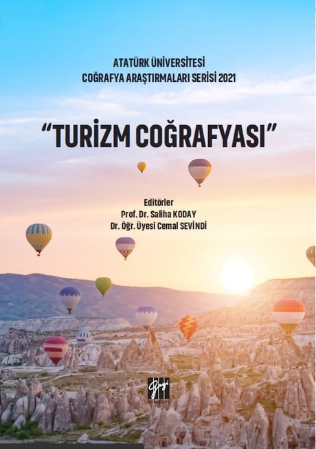 Turizm Coğrafyası Prof. Dr. Saliha Koday, Dr. Öğr. Üyesi Cemal Sevindi  - Kitap