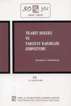 Ticaret Hukuku ve Yargıtay Kararları Sempozyumu – 20 Yazar Belirtilmemiş 