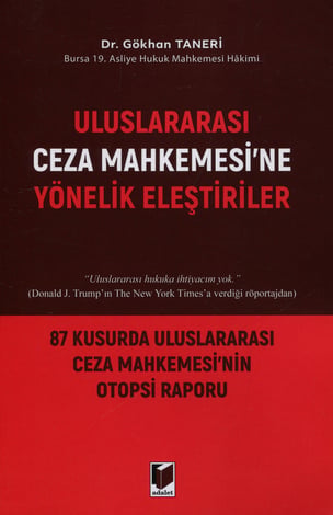 Uluslararası Ceza Mahkemesi'ne Yönelik Eleştiriler
