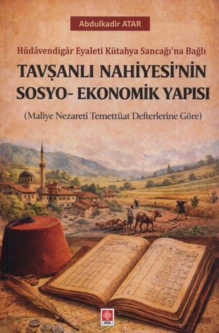 Tavşanlı Nahiyesi'nin Sosyo–Ekonomik Yapısı