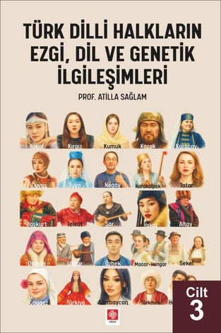 Türk Dilli Halkların Ezgi, Dil ve Genetik İlgileşimleri – Cilt: 3