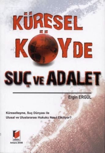 Küresel Köyde Suç ve Adalet Ergin Ergül  - Kitap