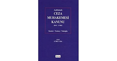 Açıklamalı Ceza Muhakemesi Kanunu Cilt:1 Prof. Dr. Feridun Yenisey, Prof. Dr. Ayşe Nuhoğlu  - Kitap