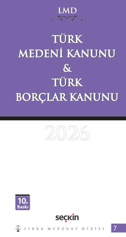 Türk Medeni Kanunu & Türk Borçlar Kanunu / LMD–7 