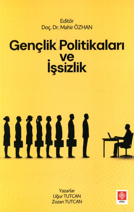 Gençlik Politikaları ve İşsizlik Doç. Dr. Mahir Özhan  - Kitap