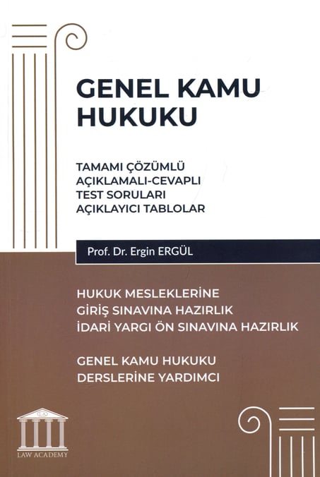 Genel Kamu Hukuku Hukuk Mesleklerine Giriş Sınavlarına Hazırlık  Prof. Dr. Ergin Ergül  - Kitap