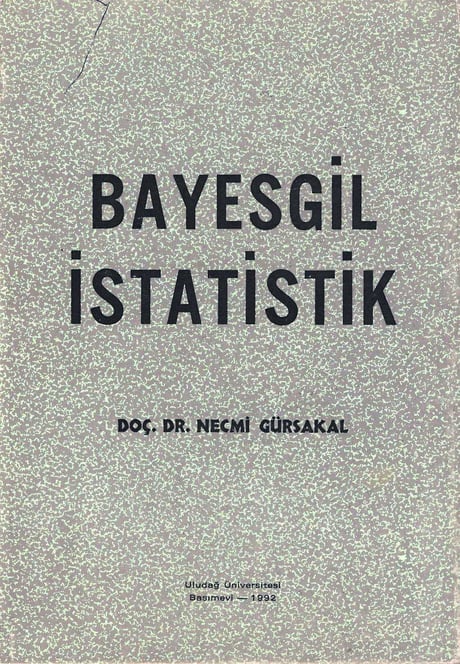 Bayesgil İstatistik  Doç. Dr. Necmi Gürsakal  - Kitap