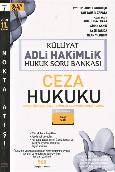 Modül: 7 Külliyat Adli Hakimlik Hukuk Soru Bankası Ceza Hukuku Genel Hükümler – Özel Hükümler – Ceza Muhakemesi Hukuku Sinan Sakin  - Kitap
