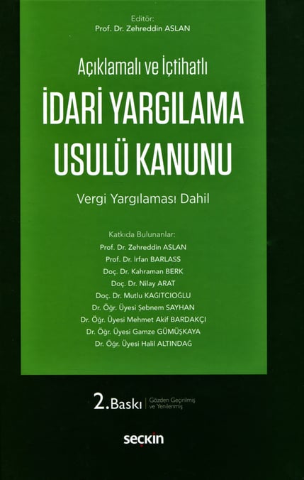 Açıklamalı ve İçtihatlı İdari Yargılama Usulü Kanunu (Ciltli) (Vergi Yargılaması Dahil) Prof. Dr. Zehreddin Aslan  - Kitap