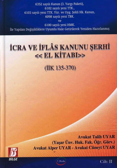 İcra ve İflas Kanunu Şerhi El Kitabı (2 Cilt) Talih Uyar, Alper Uyar, Cüneyt Uyar  - Kitap