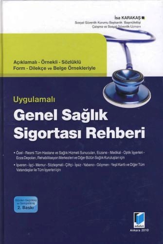 Uygulamalı Genel Sağlık Sigortası Rehberi İsa Karakaş  - Kitap