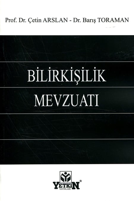 Bilirkişilik Mevzuatı Prof. Dr. Çetin Arslan, Dr. Barış Toraman  - Kitap