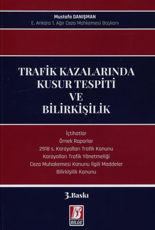 Trafik Kazalarında Kusur Tespiti ve Bilirkişilik