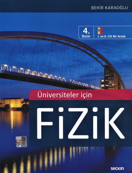 Üniversiteler İçin Fizik (I. ve II. Cilt Bir Arada) Prof. Dr. Bekir Karaoğlu  - Kitap