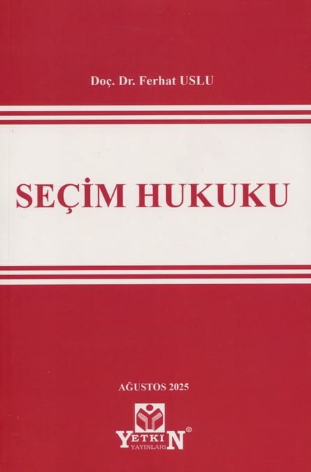 Seçim Hukuku Doç. Dr. Ferhat Uslu  - Kitap