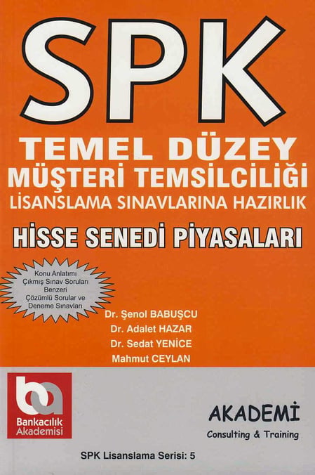 SPK Temel Düzey, Hisse Senedi Piyasaları Şenol Babuşcu, Adalet Hazar, Sedat Yenice, Mahmut Ceylan  - Kitap