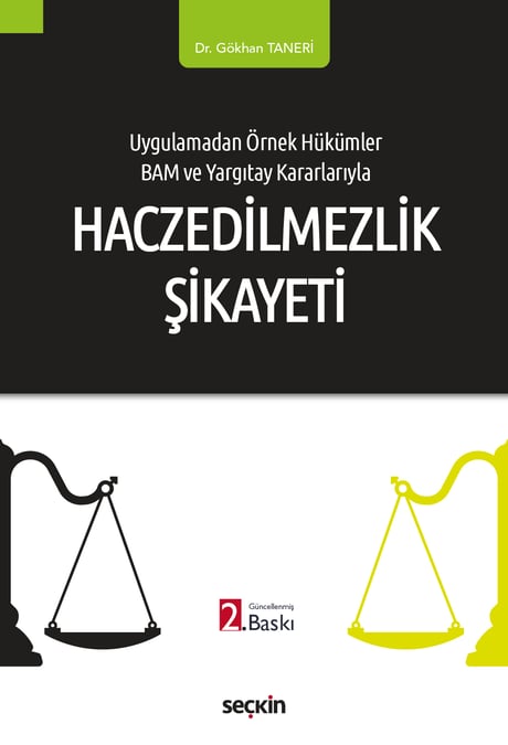 Uygulamadan Örnek Hükümler BAM ve Yargıtay Kararlarıyla Haczedilmezlik Şikâyeti Dr. Gökhan Taneri  - Kitap