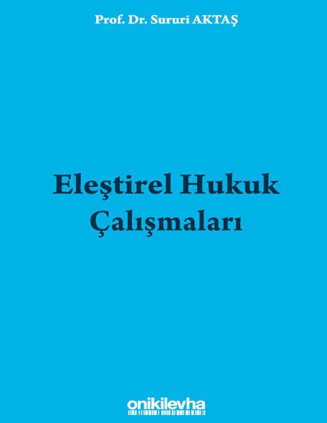 Eleştirel Hukuk Çalışmaları Prof. Dr. Sururi Aktaş  - Kitap