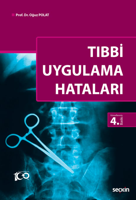 Tıbbi Uygulama Hataları Prof. Dr. Mehmet Oğuz Polat  - Kitap