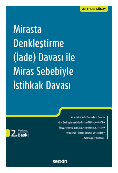 Mirasta Denkleştirme (İade) Davası ile
Miras Sebebiyle İstihkak Davası Erhan Günay  - Kitap